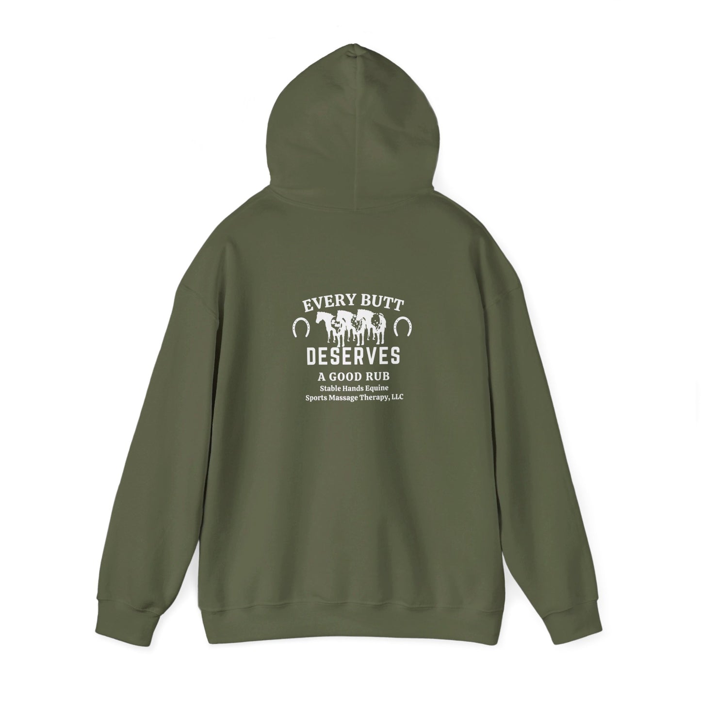 Every Butt Deserves A Good Rub Stable Hands Equine Sports Massage Therapy, LLC Hooded Sweatshirt