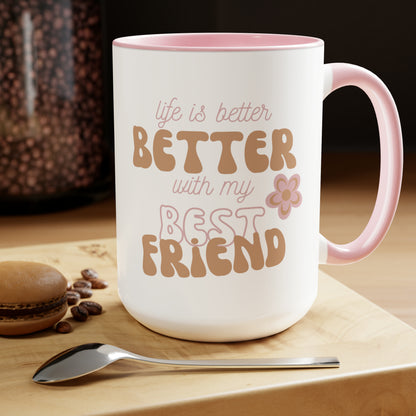 Custom Best Friend Mug, Life Is Better With My Best Friend Coffee Mug, Customized Best Friend Gifts, Personalized Photo Gifts, Custom Photo