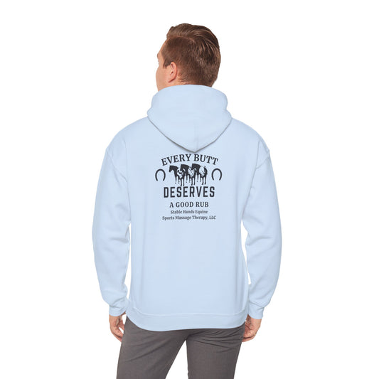 Every Butt Deserves A Good Rub Stable Hands Equine Sports Massage Therapy, LLC Hooded Sweatshirt