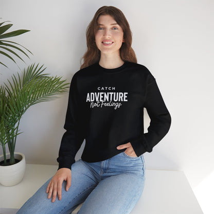 Catch Adventure Not Feelings Heavy Blend™ Crewneck Sweatshirt Black