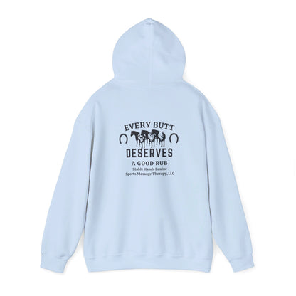 Every Butt Deserves A Good Rub Stable Hands Equine Sports Massage Therapy, LLC Hooded Sweatshirt