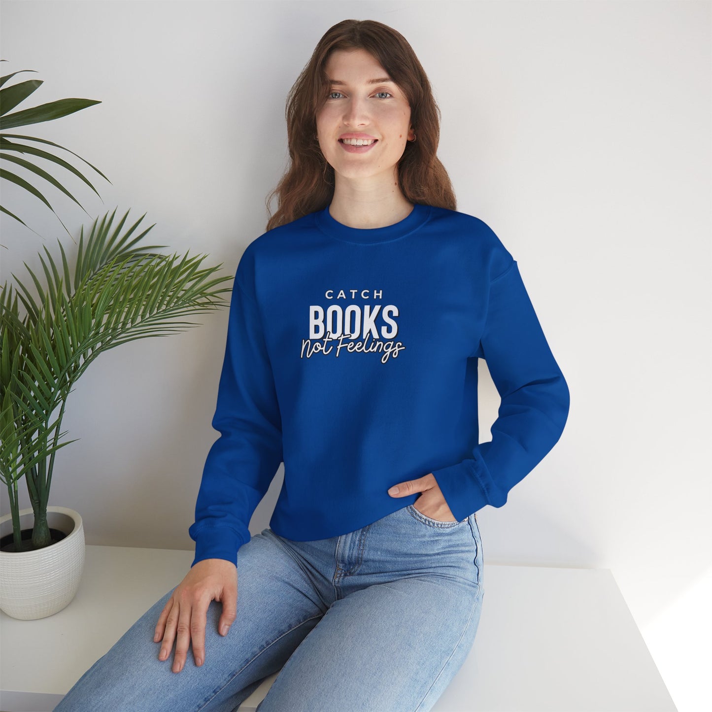 Catch Books Not Feelings Heavy Blend™ Crewneck Sweatshirt Royal