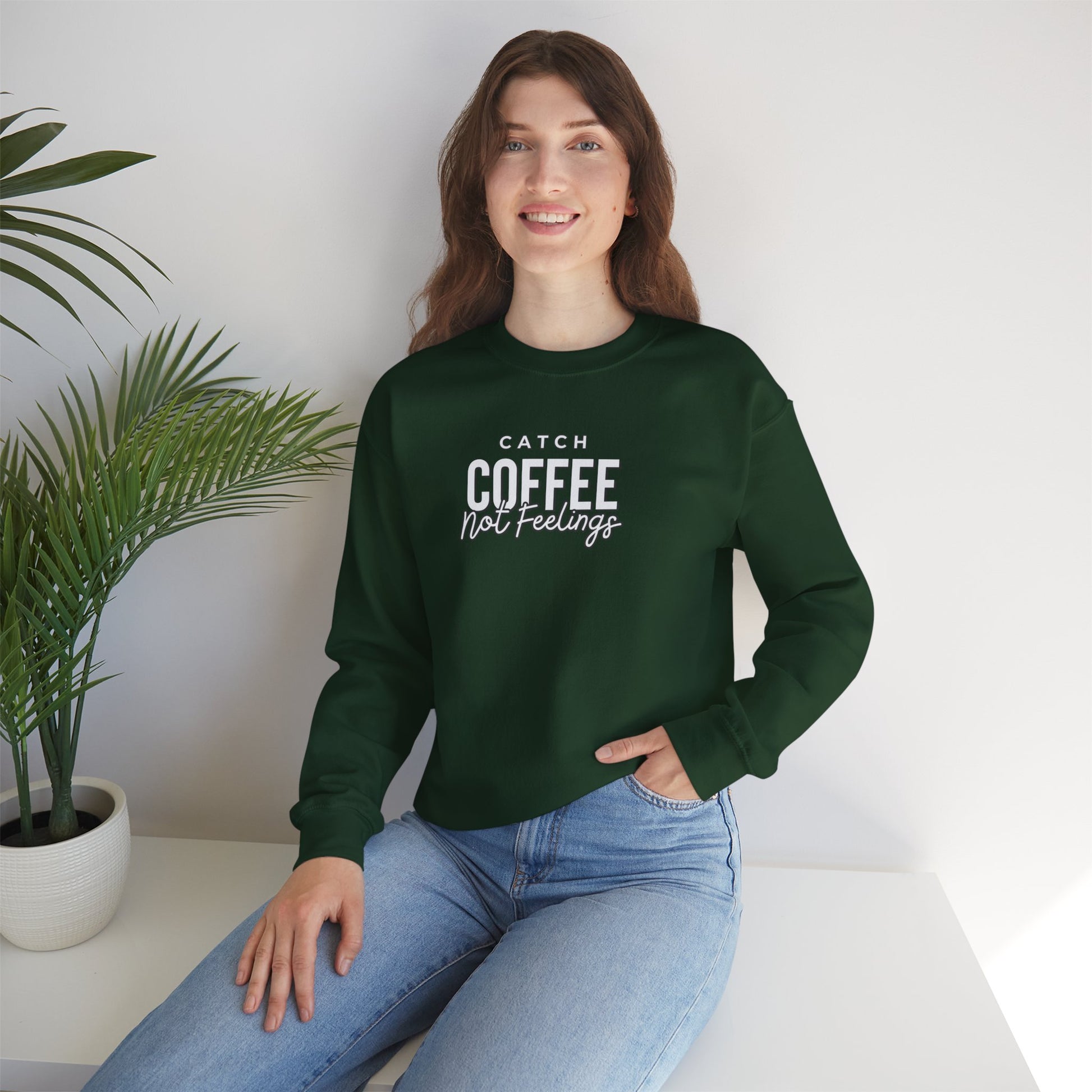 Catch Coffee Not Feelings Heavy Blend™ Crewneck Sweatshirt Forest Green