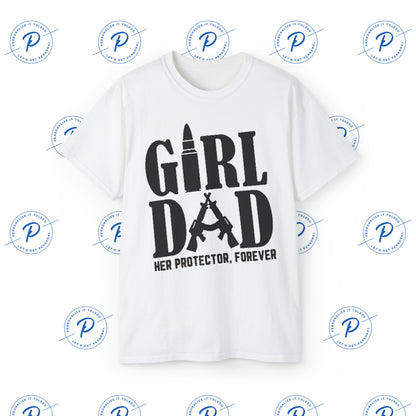 Girl Dad Her Protector, Forever Shirt - Girl Dad Tshirt - Shirts For Dad