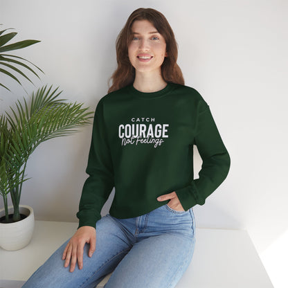 Catch Courage Not Feelings Heavy Blend™ Crewneck Sweatshirt Forest Green