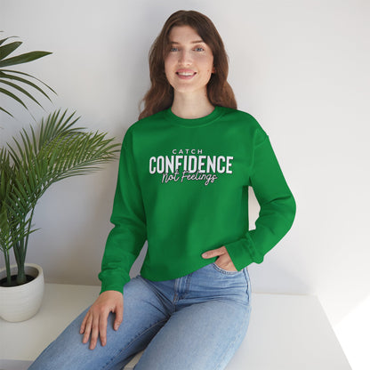 Catch Confidence Not Feelings Heavy Blend™ Crewneck Sweatshirt Irish Green