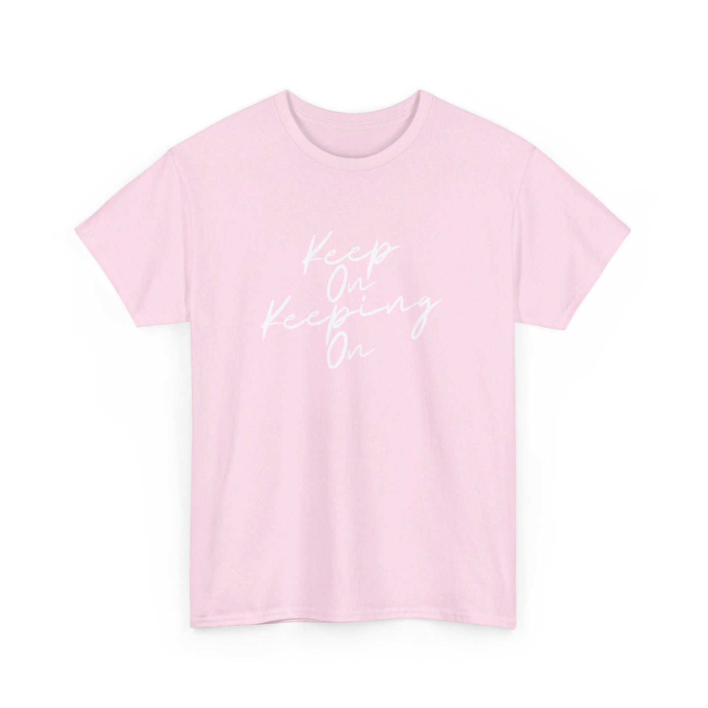 Keep On Keeping On Unisex Heavy Cotton Tee