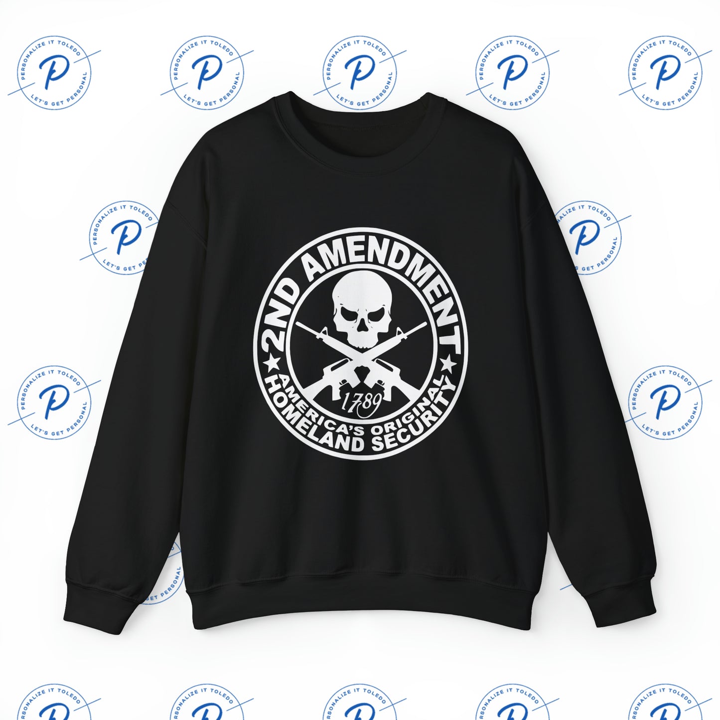 2nd Amendment America's Original Homeland Security Sweatshirt