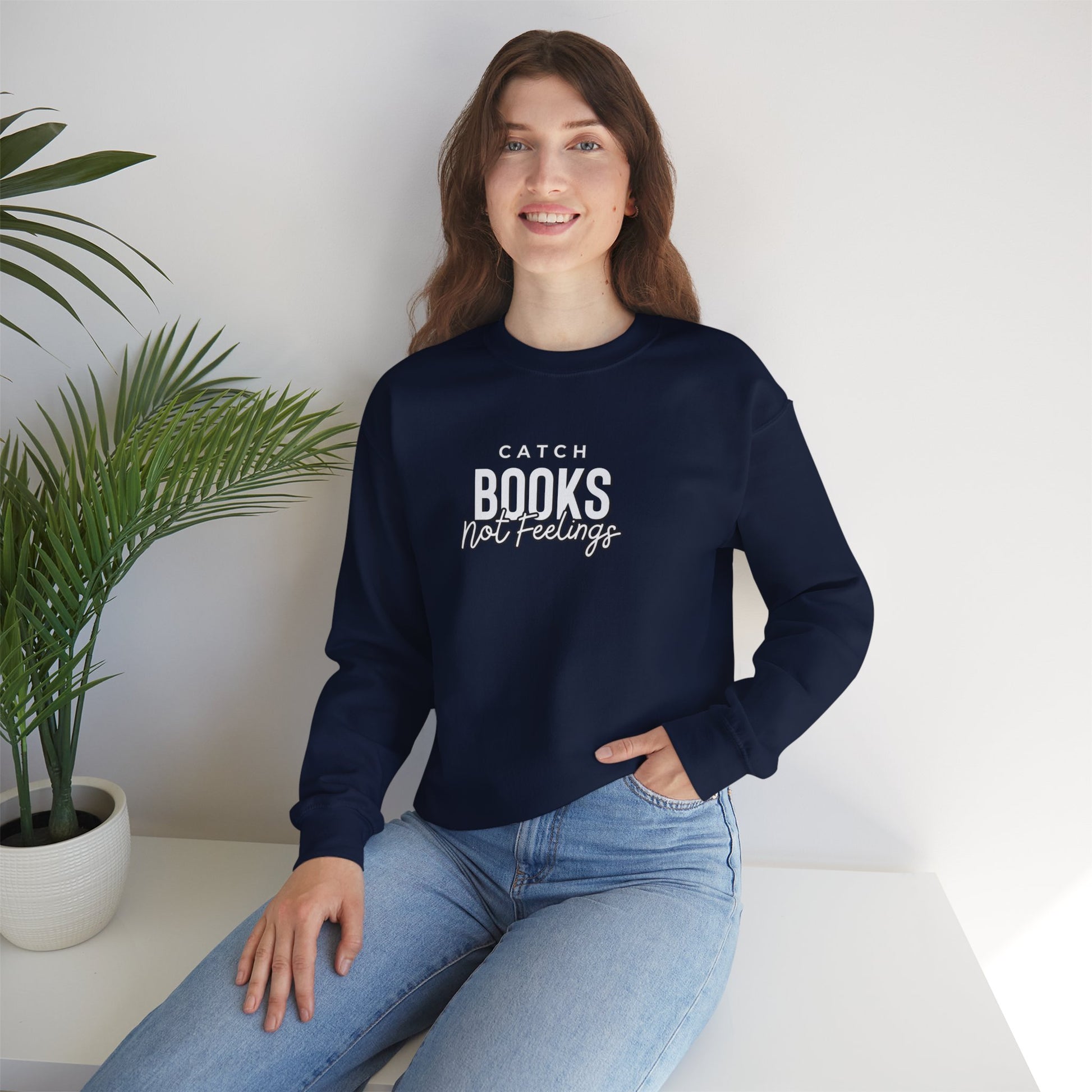 Catch Books Not Feelings Heavy Blend™ Crewneck Sweatshirt Navy