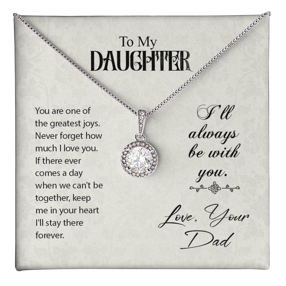 Daughter, I'll Always Be With You Eternal Hope Necklace - A Father's Enduring Embrace