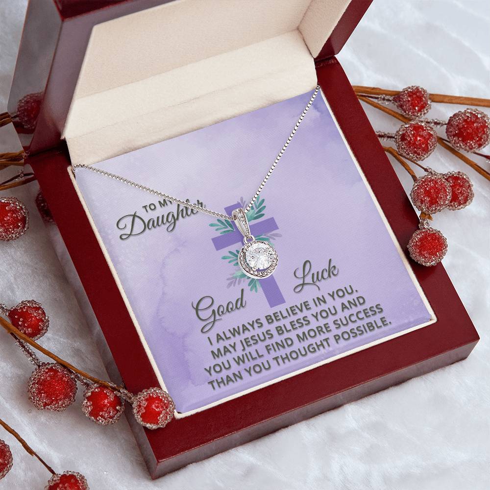 To My Daughter, Good Luck Eternal Hope Necklace - A Symbol of Endless Support