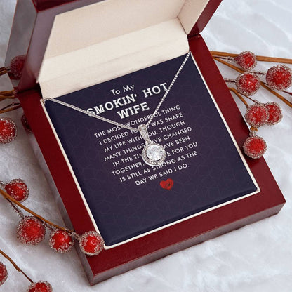 To My Smokin Hot Wife Eternal Hope Necklace