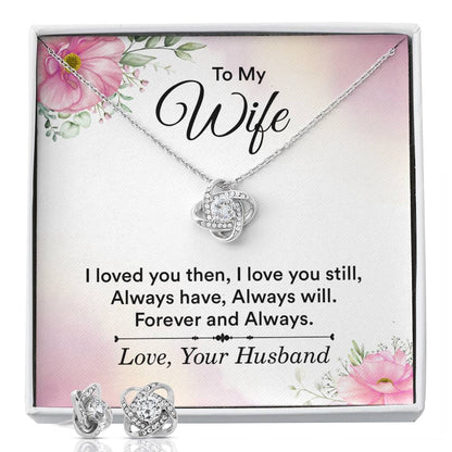 To My Wife I Loved You Then Love Knot Earring & Necklace Set