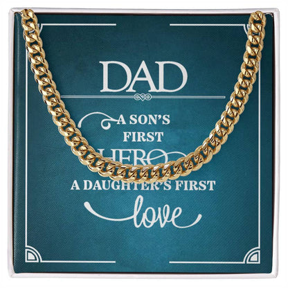 Dad A  Sons First Hero A Daughter's First Love Stainless Steel Cuban Link Necklace