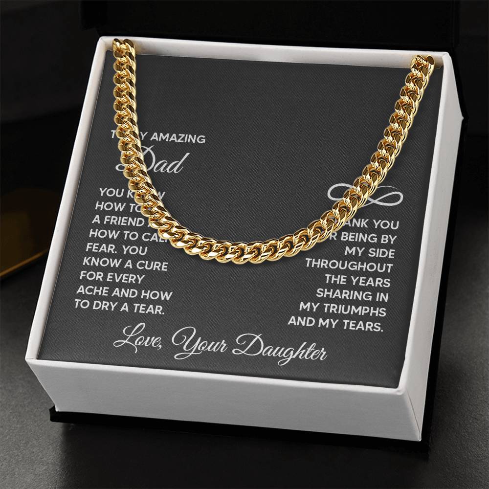 To My Amazing Dad - You know how to be a friend Stainless Steel Cuban Link Necklace
