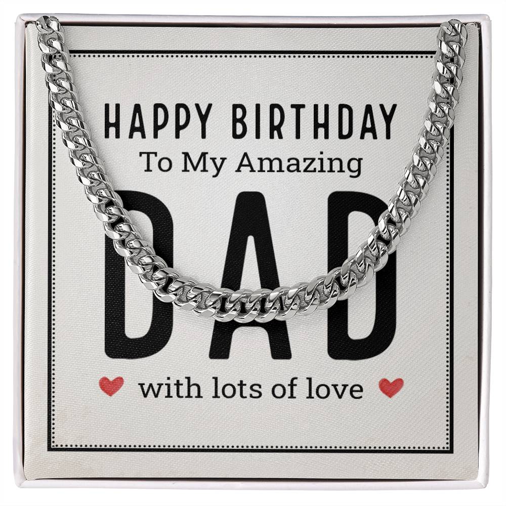 Happy birthday To My Amazing Dad Stainless Steel Cuban Link Necklace