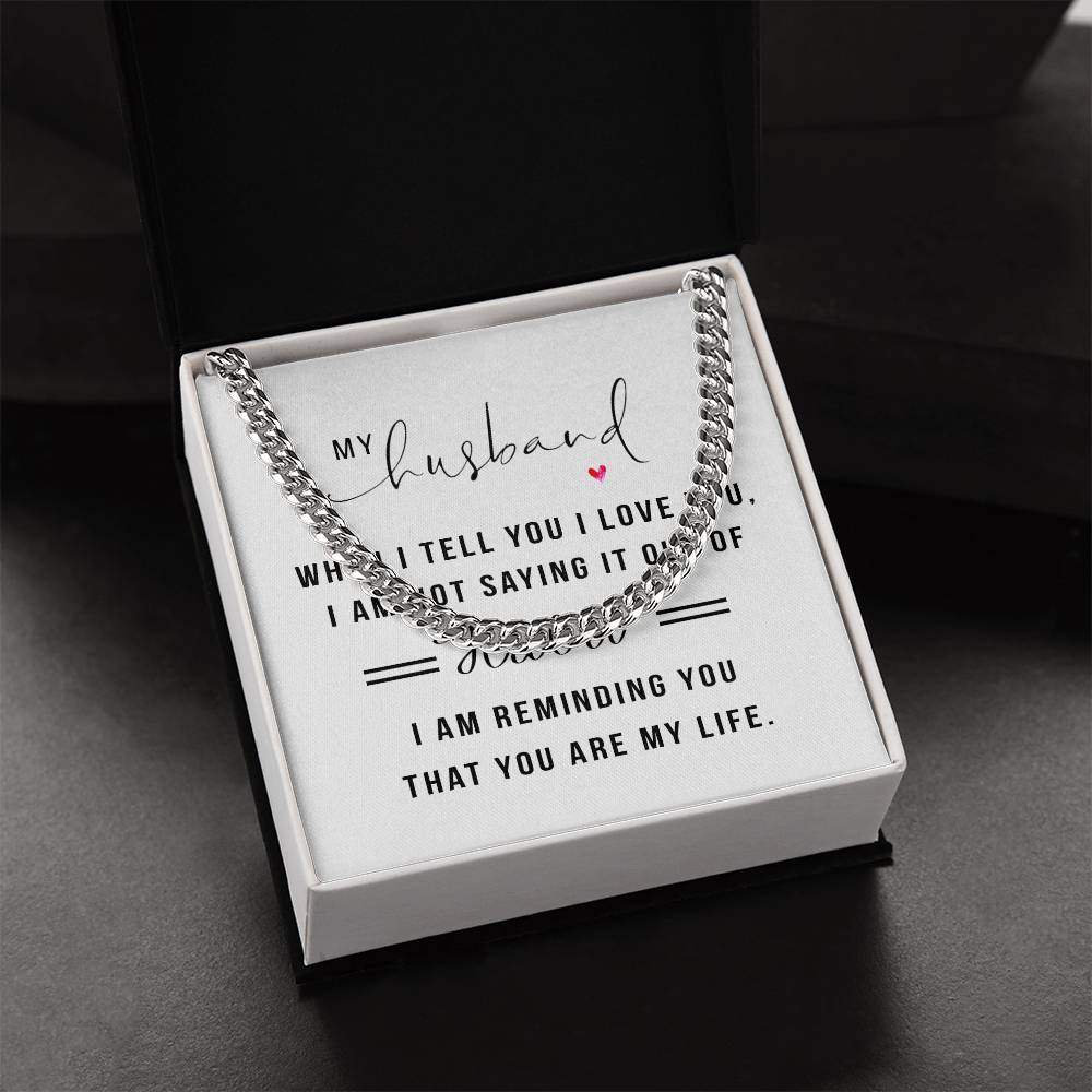 My Husband, When I Tell You I Love You Stainless Steel Cuban Link Necklace - Wearable Declarations of Love