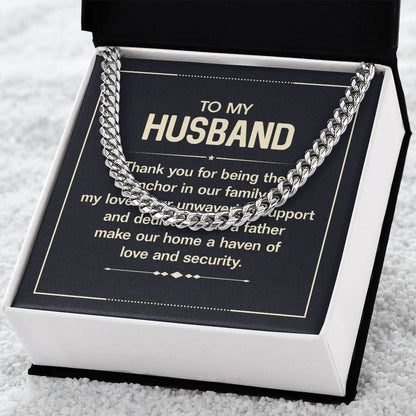 To My Husband: Thank You for Being the Anchor in Our Family Stainless Steel Cuban Link Necklace - A Symbol of Gratitude and Love