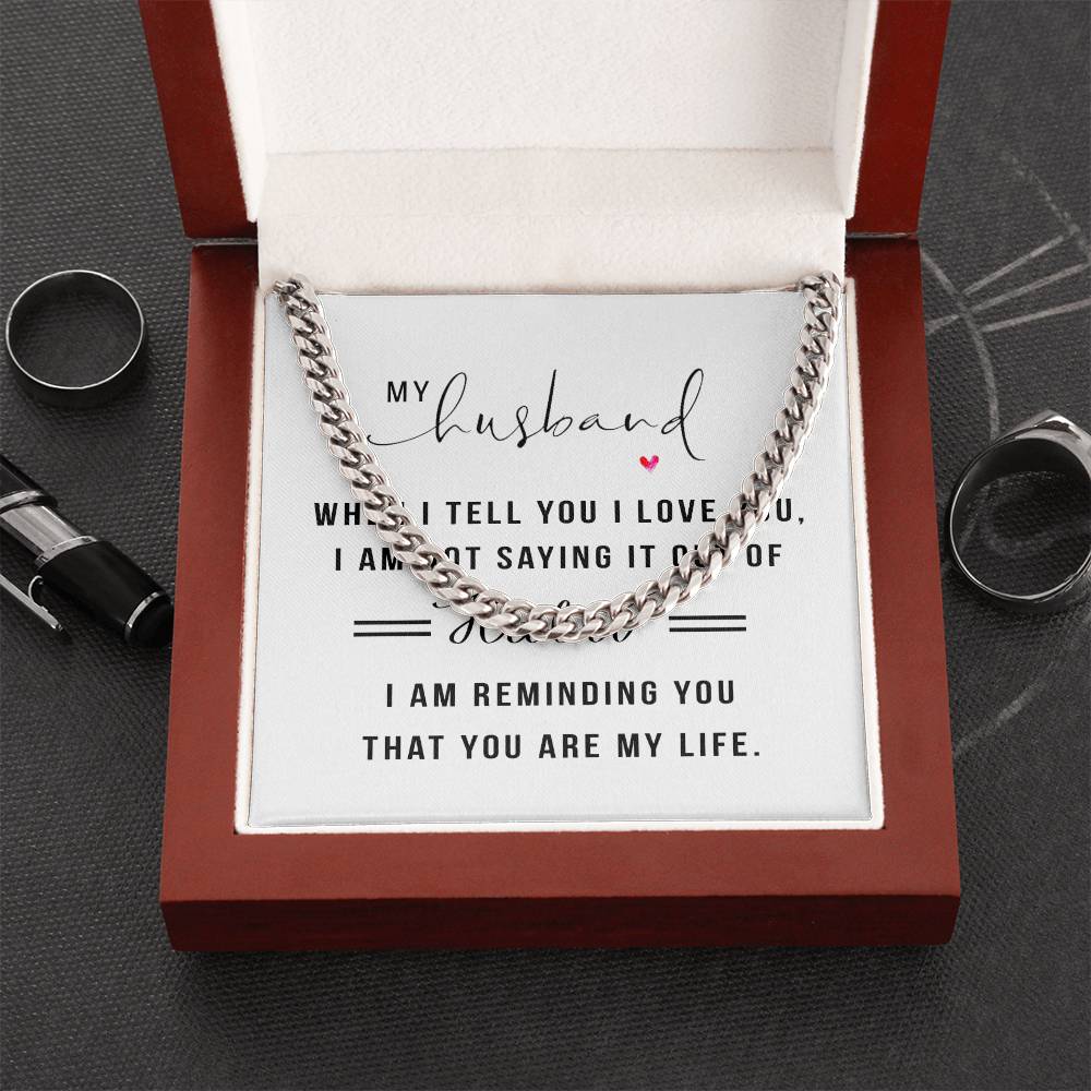 My Husband, When I Tell You I Love You Stainless Steel Cuban Link Necklace - Wearable Declarations of Love