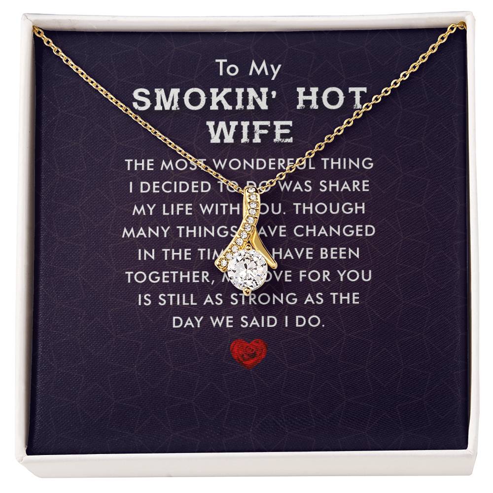 To My Smokin Hot Wife Alluring Beauty Cubic Zirconia Necklace - Personalize It Toledo