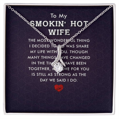 To My Smokin Hot Wife Alluring Beauty Cubic Zirconia Necklace