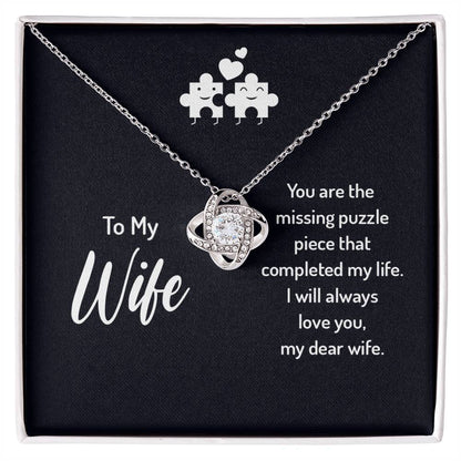 To My Wife Missing Piece Love Knot Necklace