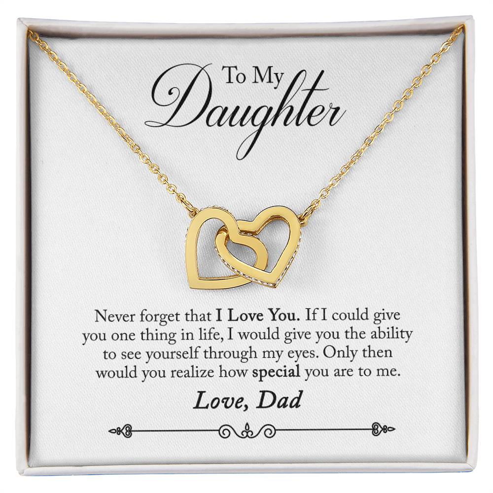 To My Daughter Never Forget I Love You Love, Dad Interlocking Hearts Necklace