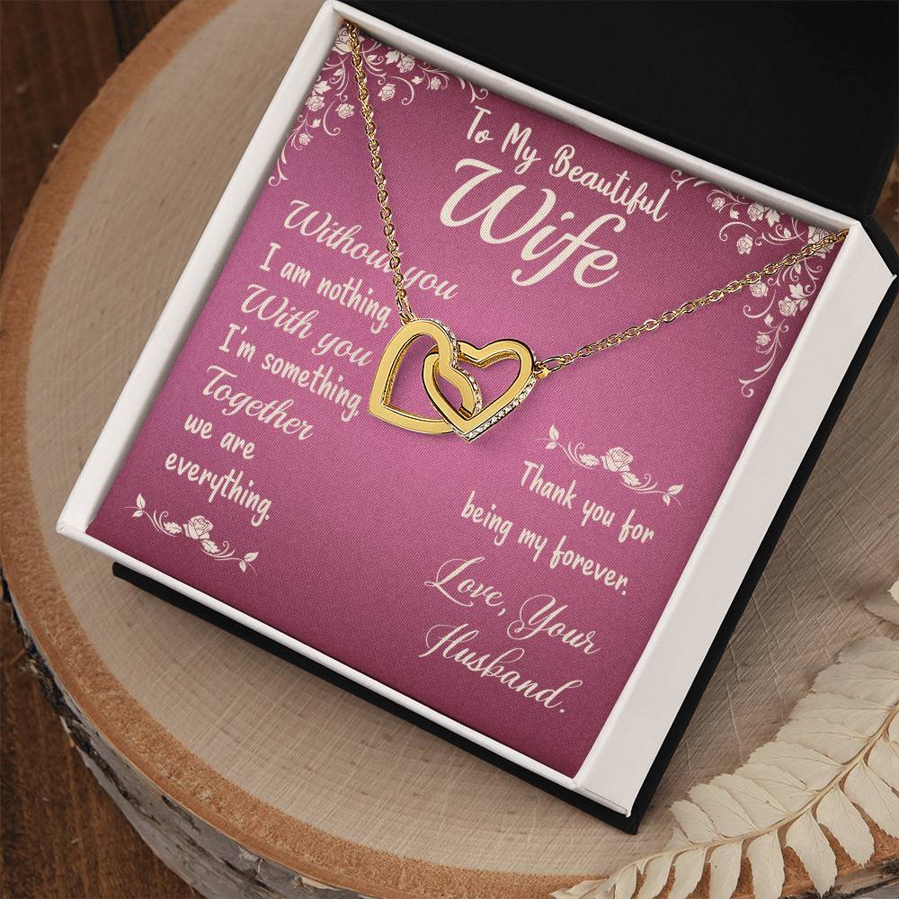 To My Beautiful Wife Without You I Am Nothing Interlocking Hearts Necklace