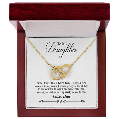 To My Daughter Never Forget I Love You Love, Dad Interlocking Hearts Necklace