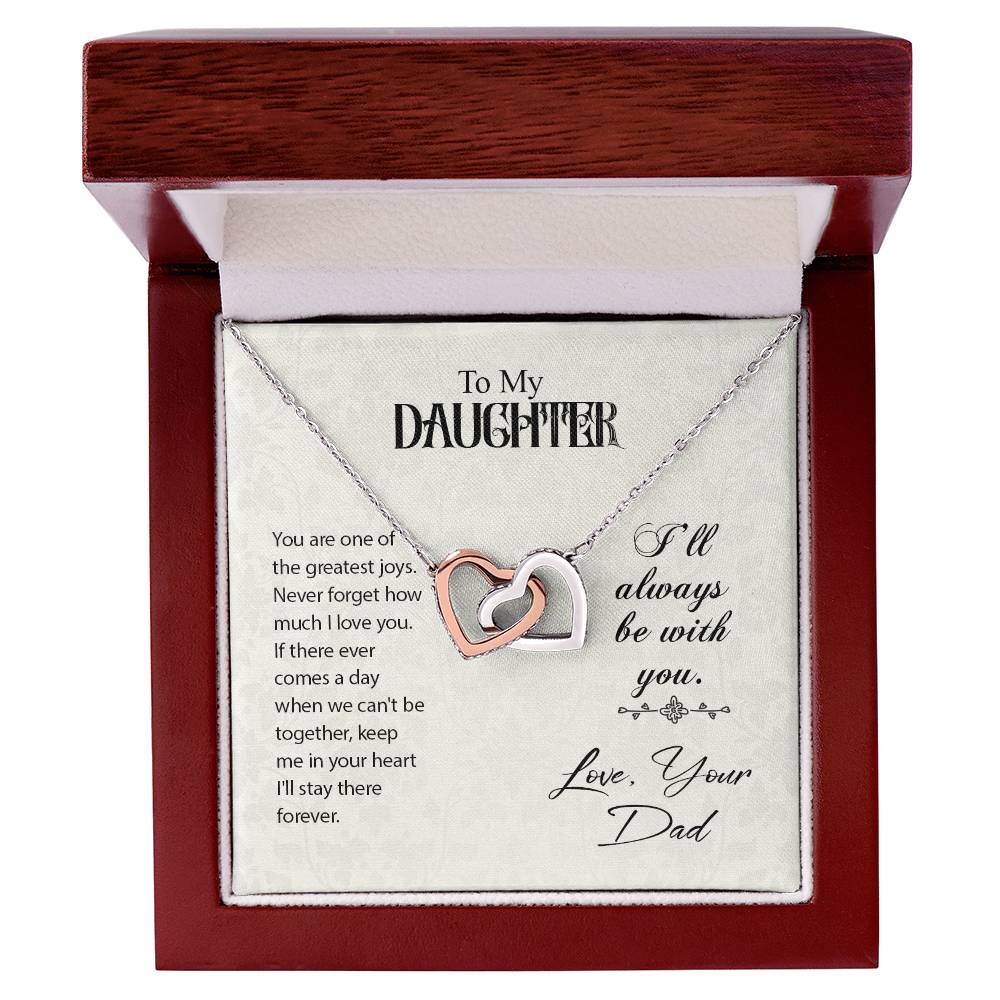 To My Daughter I'll Always Be With You Love Dad Interlocking Hearts Necklace