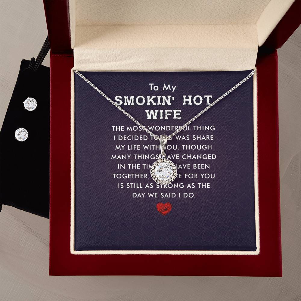 To My Smokin Hot Wife Eternal Hope Earrings & Necklace Set