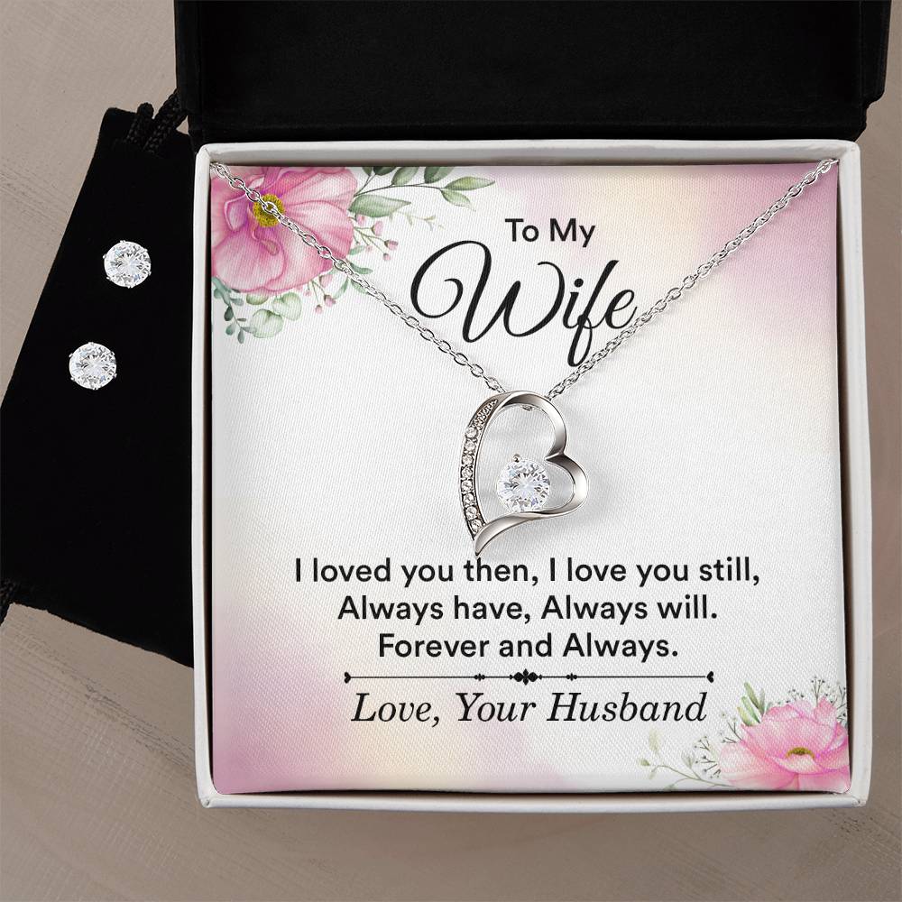 To My Wife I Loved You Then Forever Love Earring & Necklace Set - Personalize It Toledo