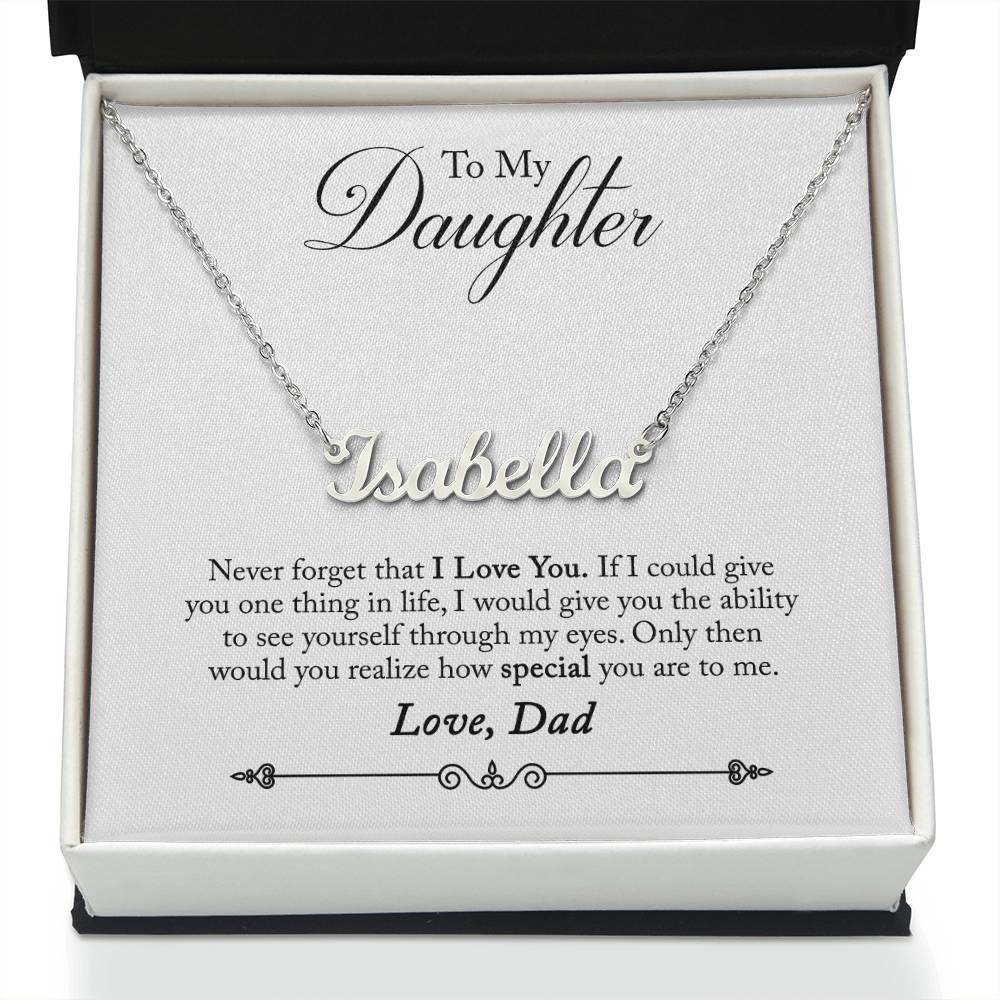 Never Forget Love, Dad - Custom Name Necklace - Name Necklace For Daughter