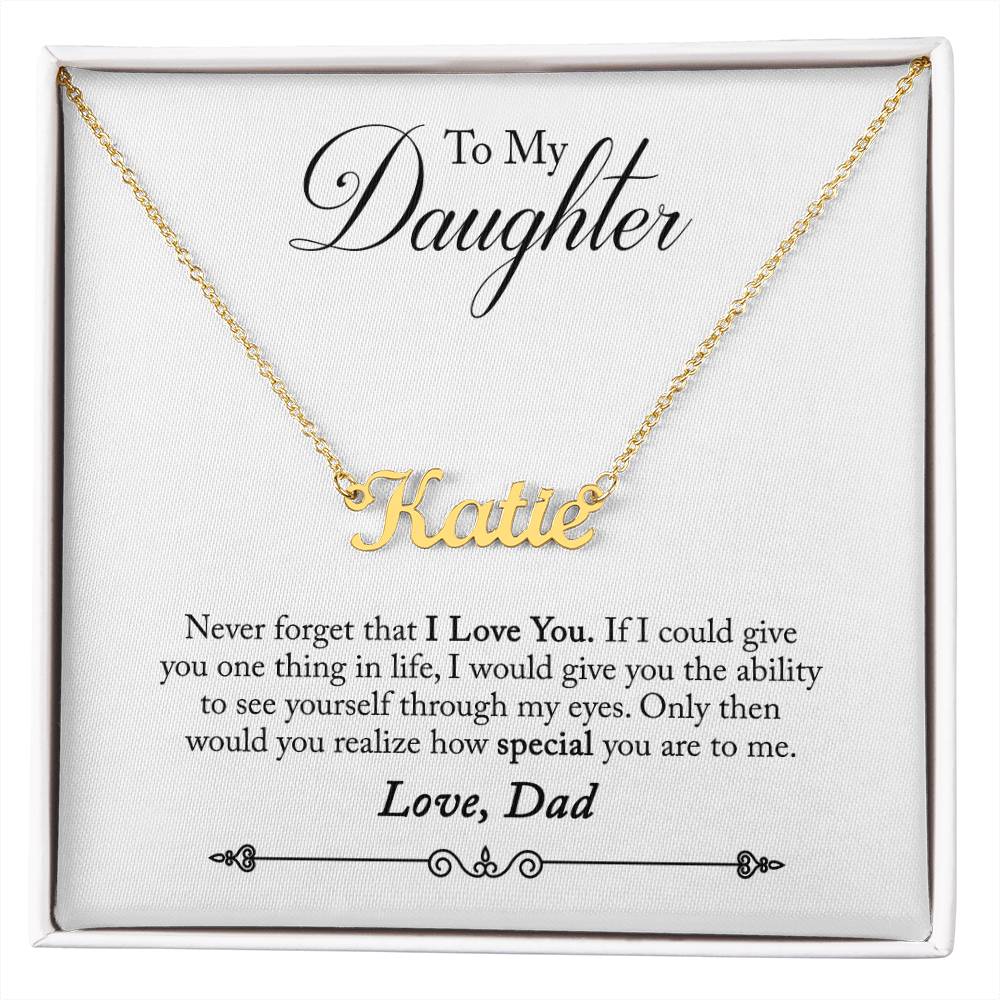 Never Forget Love, Dad - Custom Name Necklace - Name Necklace For Daughter