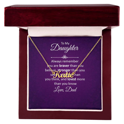 To My Daughter - Always Remember Custom Name Necklace