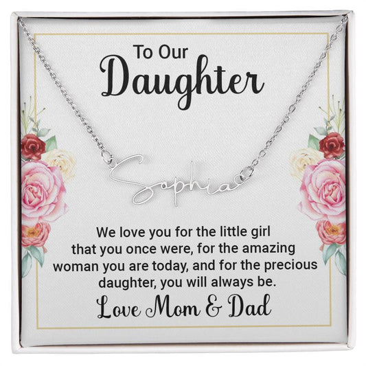 To Our Daughter We Love You Signature Style Name Necklace