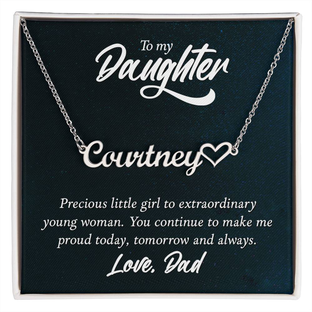 To My Daughter You Continue To Make Me Proud Name Heart Necklace