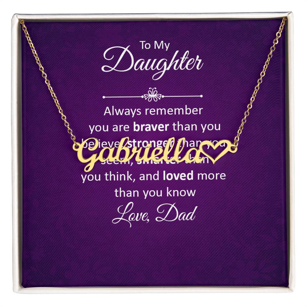 To My Daughter - Always Remember Name Heart Necklace