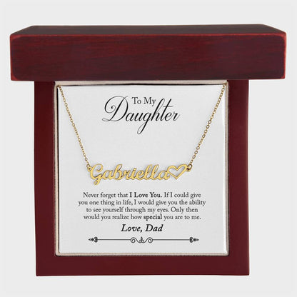 To My Daughter Never Forget That I Love You Name Heart Necklace