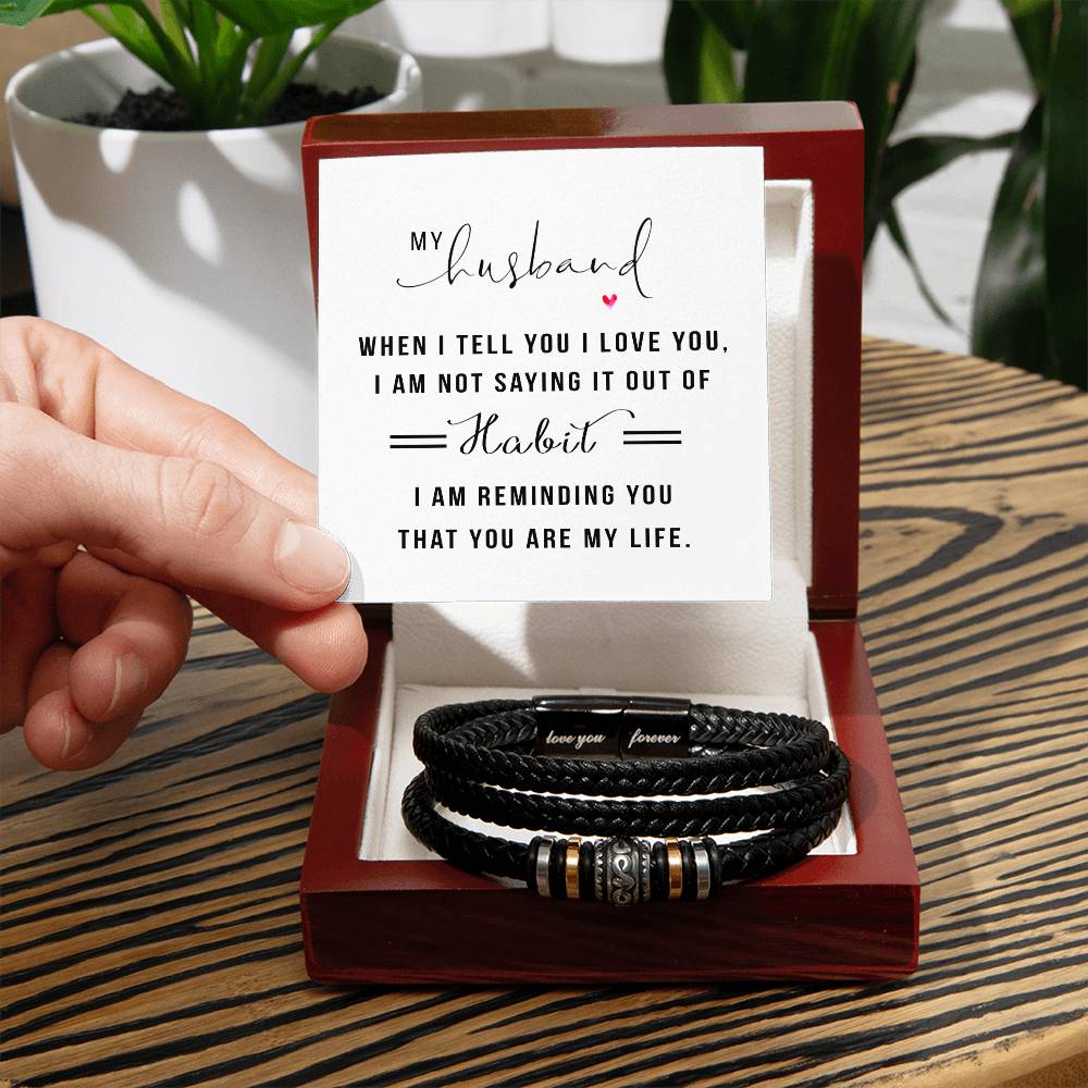 When I Tell You I Love You -  Love You Forever Bracelet For Husband