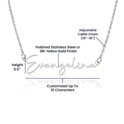 To My Daughter Never Forget That I Love You Signature Style Name Necklace - Personalize It Toledo