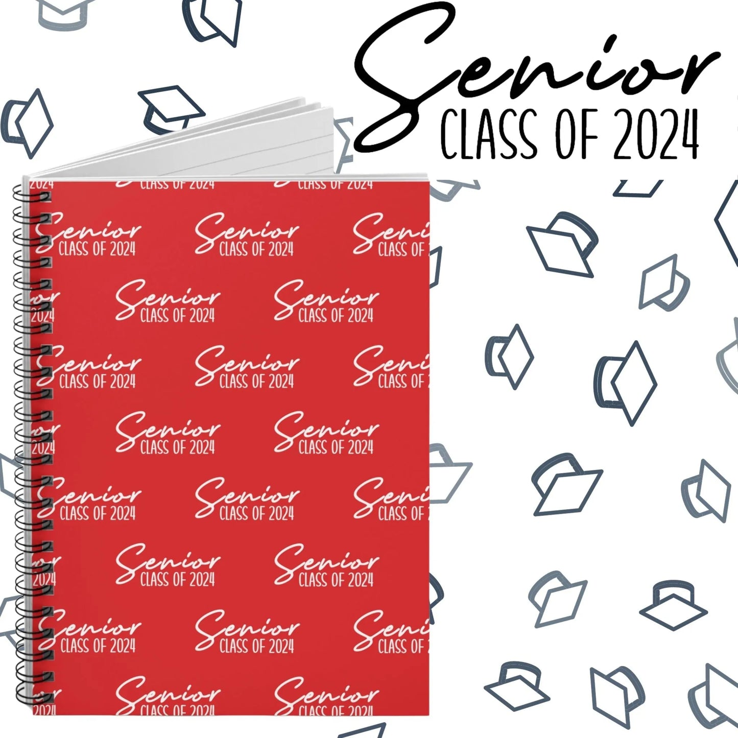 Senior Class of 2024 Spiral Notebook - Class of 2024 Notebook - Senior Year Notebook Red