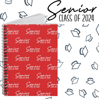 Senior Class of 2024 Spiral Notebook - Class of 2024 Notebook - Senior Year Notebook Red