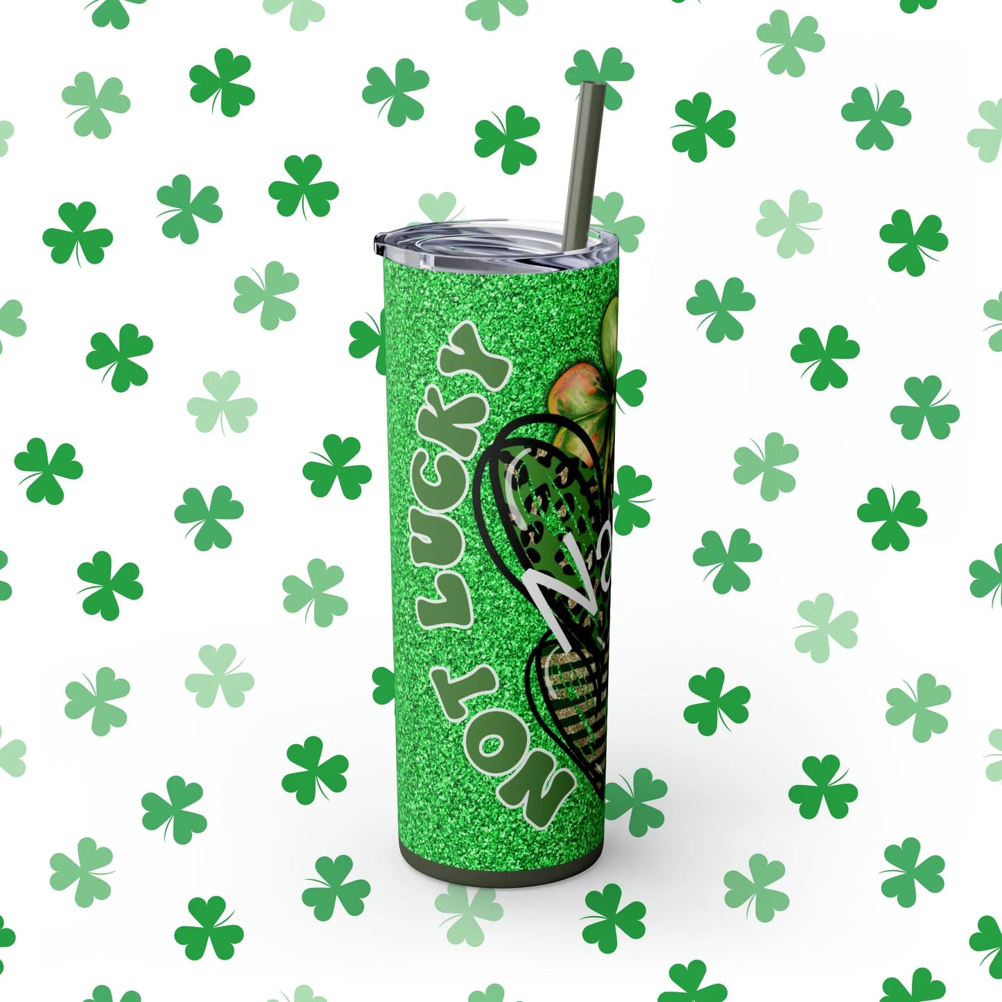 Not Lucky, Just Bless St. Patrick's Day Skinny Tumbler with Straw, 20oz - Personalized St. Patty's Day Tumbler