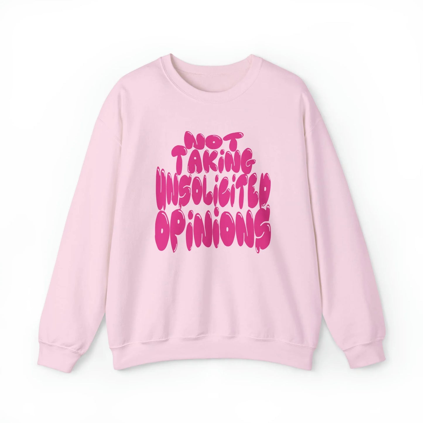 Not Taking Unsolicited Opinions Crewneck Sweatshirt Pink