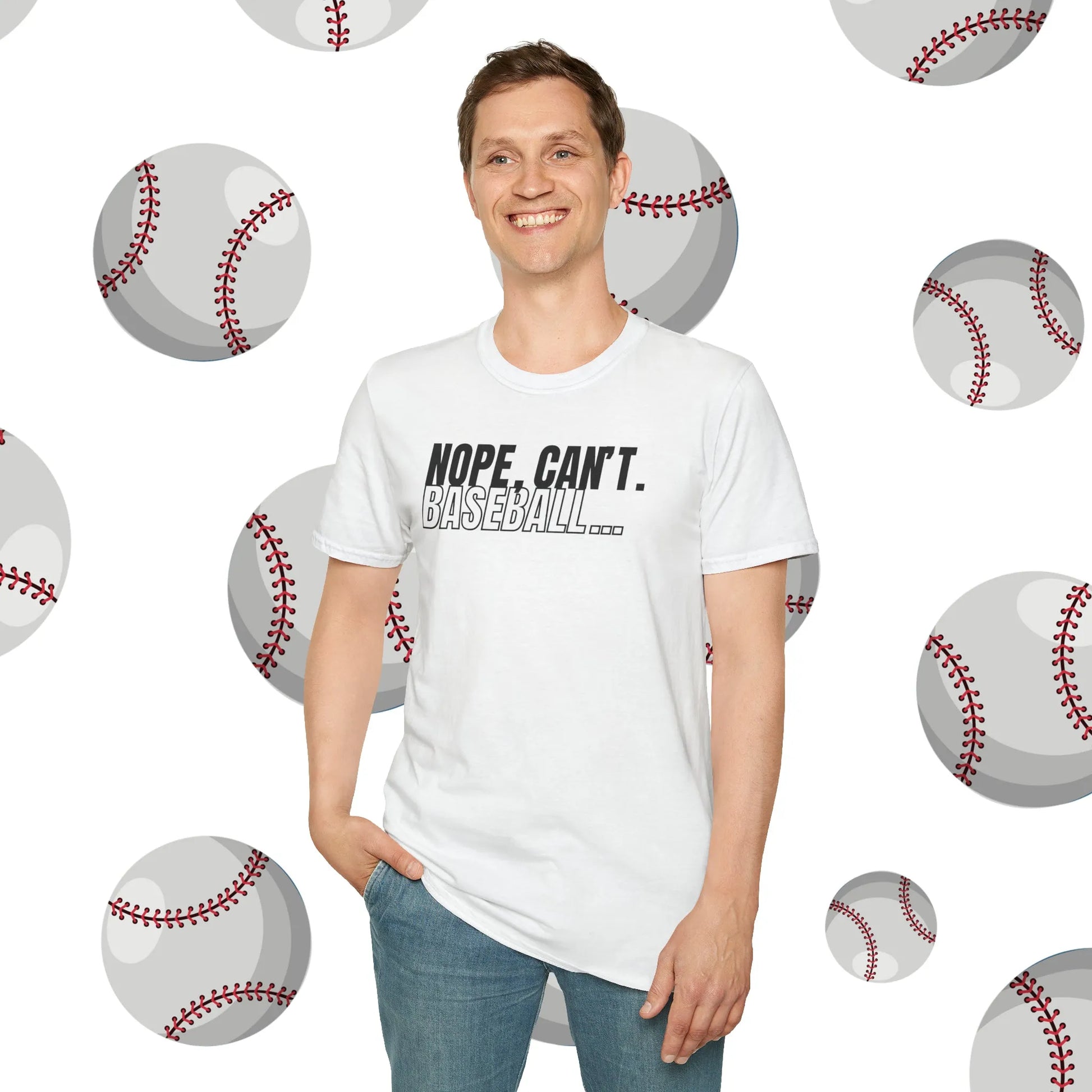Nope, Can't. Baseball... Tshirt - Funny Baseball Shirt - Nope Can't Baseball Shirt White Model