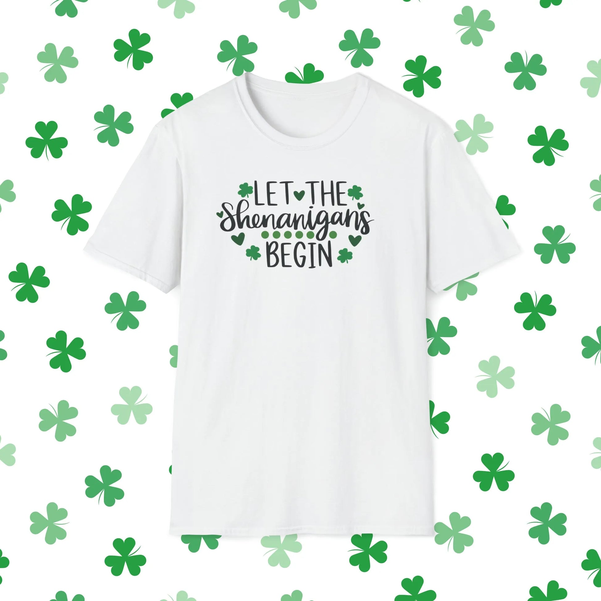 Let The Shenanigans Begin St. Patrick's Day T-Shirt - Comfort & Charm - Let The Shenanigans Begin Shirt White Front