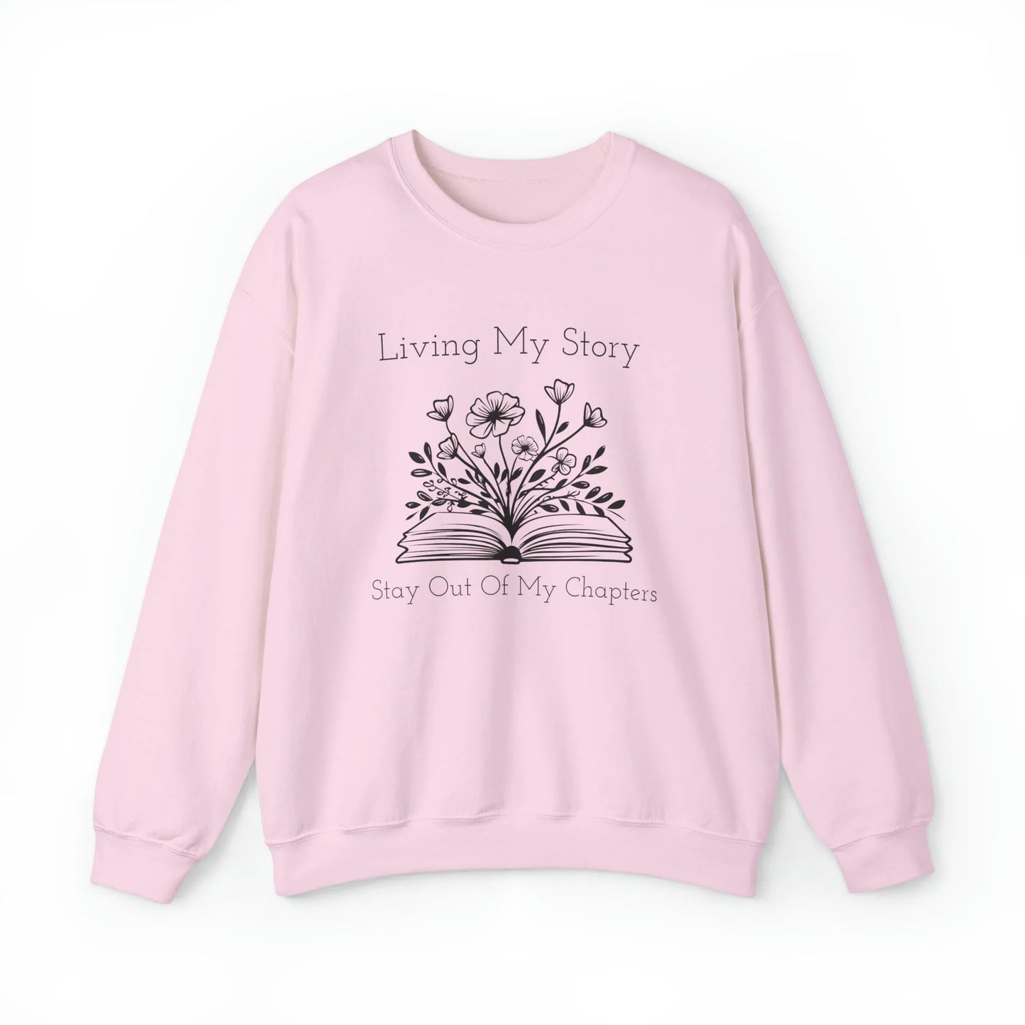 Living My Story: Stay Out Of My Chapters Crewneck Sweatshirt Light Pink