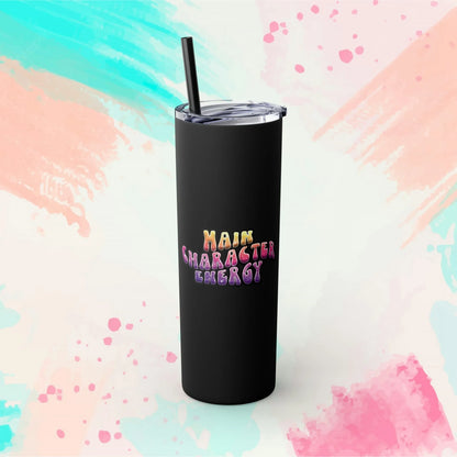 Main Character Energy Skinny Tumbler with Straw, 20oz - Vibrant Skinny Tumbler 