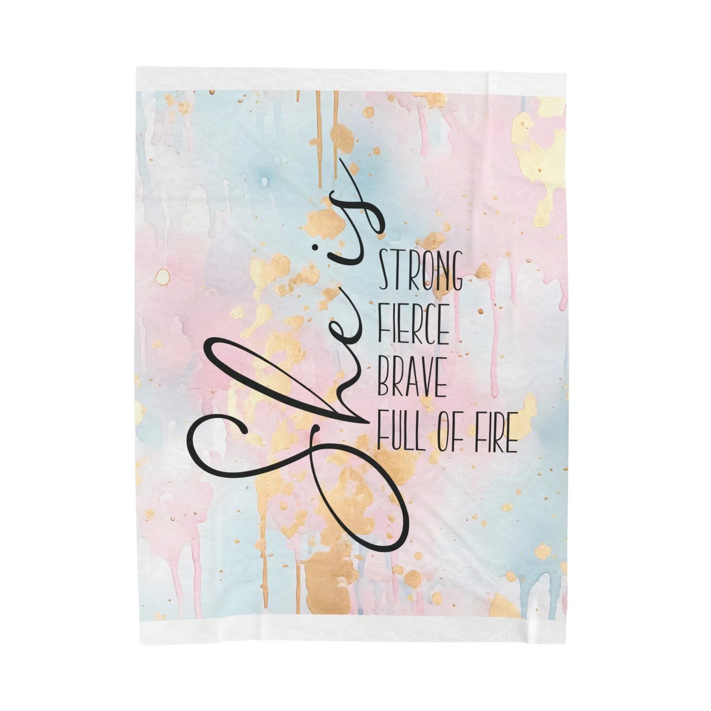 She Is Strong Fierce Brave Full of Fire Velveteen Plush Blanket - Inspirational Throw Blanket - Motivational Home Decor